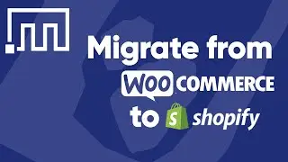 Migrate from WooCommerce to Shopify