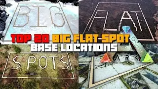 ARK: TOP 20 BEST Big Flat Spot Base Locations For PVE Builds (ALL MAPS) Building Made EASY!