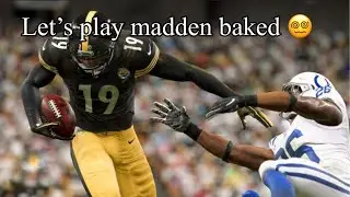 Bennys Baked! Playing Madden 20!