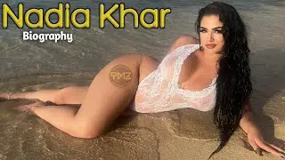 Nadia Khar biography | Nadiaskhar bio | Nadia khar  Cars | Nadia Khar Nationality @thickmodelszone