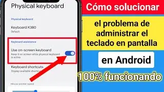 Cómo solucionar el problema del teclado en pantalla Administrar ✅ ✅-2024