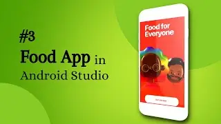 Food App in Android Studio | Get Started Screen of Food App | #3 | Android Tutorials