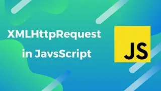 How to send Http Requests with XMLHttpRequest in JavaScript