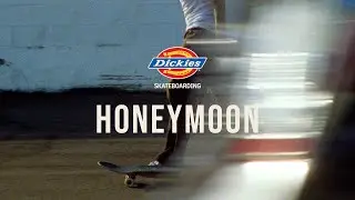 Dickies "Honeymoon" Trailer