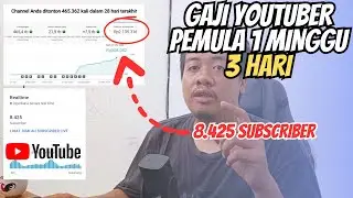 Gaji YouTuber Pemula 1 Minggu 3 Hari dan Cara Mendapatkan Uang Online Mudah Tanpa Modal Dari YouTube