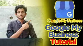 What is Google My Business ? | Google My Business Tutorial | Google My Business Part-1