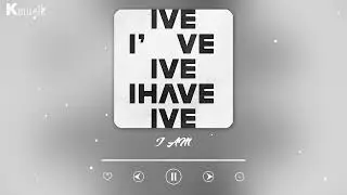 [1 HOUR] IVE (아이브) - I AM