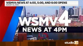 WSMV4 News at 4:00, 5:00, and 6:00 Opens, 8/14/2024