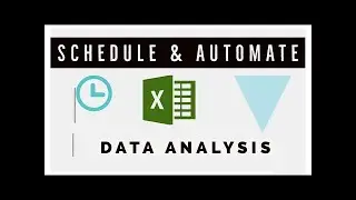 Schedule and Automate Your Excel Data Analytics with Python