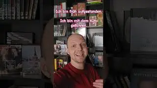 ICH BIN oder ICH HABE в прошедшем времени в немецком языке. 