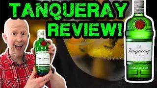 Tanqueray Gin Review!