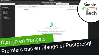 Django en Français: 1. Premiers pas en Django et Postgresql