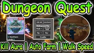 Roblox Dungeon Quest Script #2 - Kill Aura | Auto Farm | Walk Speed 2022