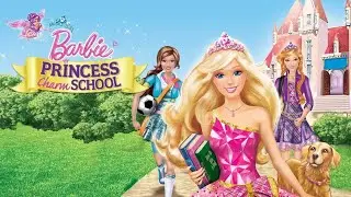 Barbie™ Princess Charm School (2011) Full Movie HD 1080P | Barbie Official