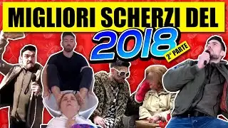 I Migliori Scherzi del 2018 - PARTE 2 - [COMPILATION SCHERZI] - IL MEGLIO DI THESHOW 2018