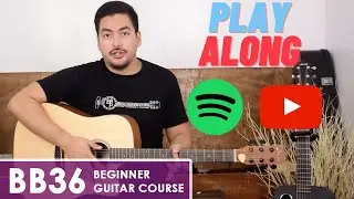 #14 How to Play Along with Songs on Your Guitar - BB36 Beginner Guitar Course (lesson 14/15)