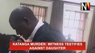 Katanga murder:  Witness testifies against daughter