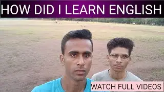 How Did I learn English | How to speak English fluently