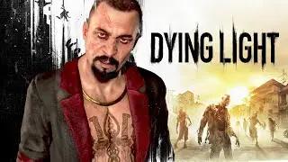 Про что был Dying Light (ч.2)