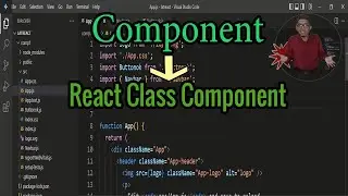 Tutorial ReactJS #4 Membuat Component Dengan React Class Component