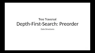 Data Structures: Preorder Depth First Search (DFS)