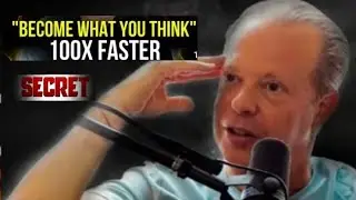 The Secret to Become what you Think Faster. | Dr. Joe Dispenza