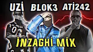 ATİ242 X UZİ X BLOK3 - INZAGHİ REMİX (mixed by furkanlyriics)