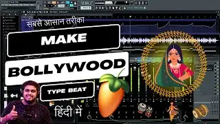 How To Make Bollywood Type Beat (Very Easy Method) - FL Studio With Kurfaat