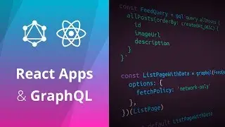 Building React Apps with GraphQL & Apollo