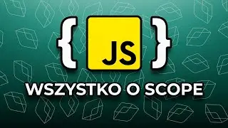 Javascript scope - co musisz wiedzieć o zakresie zmiennych?