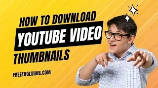 How To Download Youtube Thumbnails- Free Youtube Thumbnail Downloader