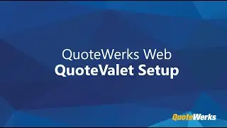 QuoteWerks QuoteValet Setup QuoteWerks Web