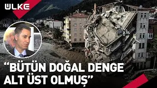 Kastamonu Bozkurt'ta Yine Sel! Dünyanın Dengesi Mi Değişiyor? I Prof. Dr. Mehmet Somuncu Anlatıyor