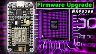 How to Flash NodeMCU Firmware in ESP8266 || Update the Firmware in Your ESP8266 Wi-Fi Module