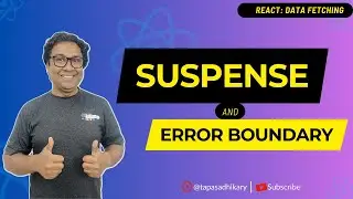 Data Fetching using React Suspense and Error Boundary - React Data Fetching Patterns.