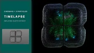 C4D TIMELAPSE - Inflated cloth effect with X Particles