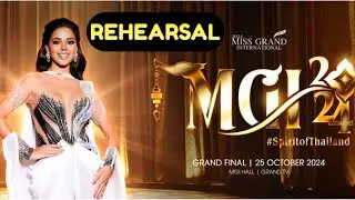 MISS GRAND INTERNATIONAL 2024 REHEARSAL DAY LIVE!