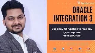 Use Copy of function to read any response from SOAP API | Oracle Integration