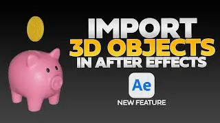 How to Import 3D Objects in After Effects - Beta Version