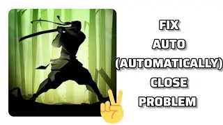 Fix Shadow Fight 2 App Auto(Automatically) Close Problem|| TECH SOLUTIONS BAR