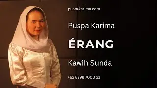 Puspa Karima - Érang - Ketuk Tilu - Lagu Sunda (LIVE)