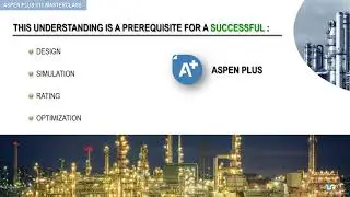 Aspen Plus V11 Masterclass : From beginner to advanced user - learn Industry