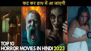 Top 10 Mind Blowing Horror Movies 2023 Dubbed In Hindi Amazon Prime