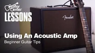 Using An Acoustic Guitar Amp | Beginner Guitar Tips