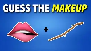 Can You Guess the Makeup by Emoji? Emoji Quiz