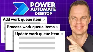 Work Queue Actions in Power Automate Desktop - Complete Tutorial