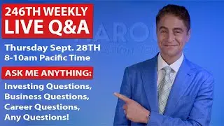 Weekly LIVE Q&A #246: Your Career/Business/Finance Questions: SEE DESCRIPTION FOR CLICKABLE Q&A