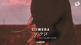 CIIMERA - You (feat. Eileen Jaime)