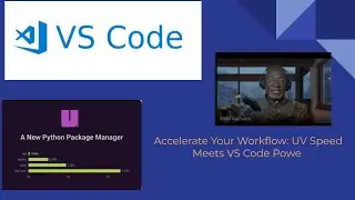 Accelerate Your Workflow: UV Speed Meets VS Code Power