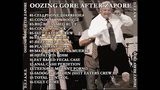 D.E.F.A.M.E. - Oozing Gore After Zapore (Full Album) Goregrind FULL HD